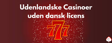 Casino Uden Dansk Licens Muligheder og Risici